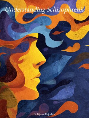 cover image of Understanding Schizophrenia